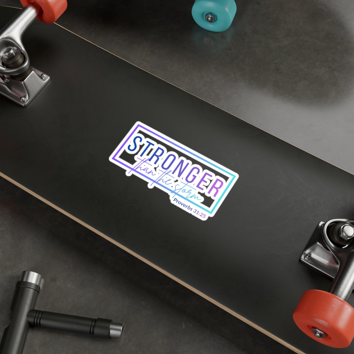 Stronger Than the Storm (Proverbs 31:25) Vinyl Sticker— Christian Decal