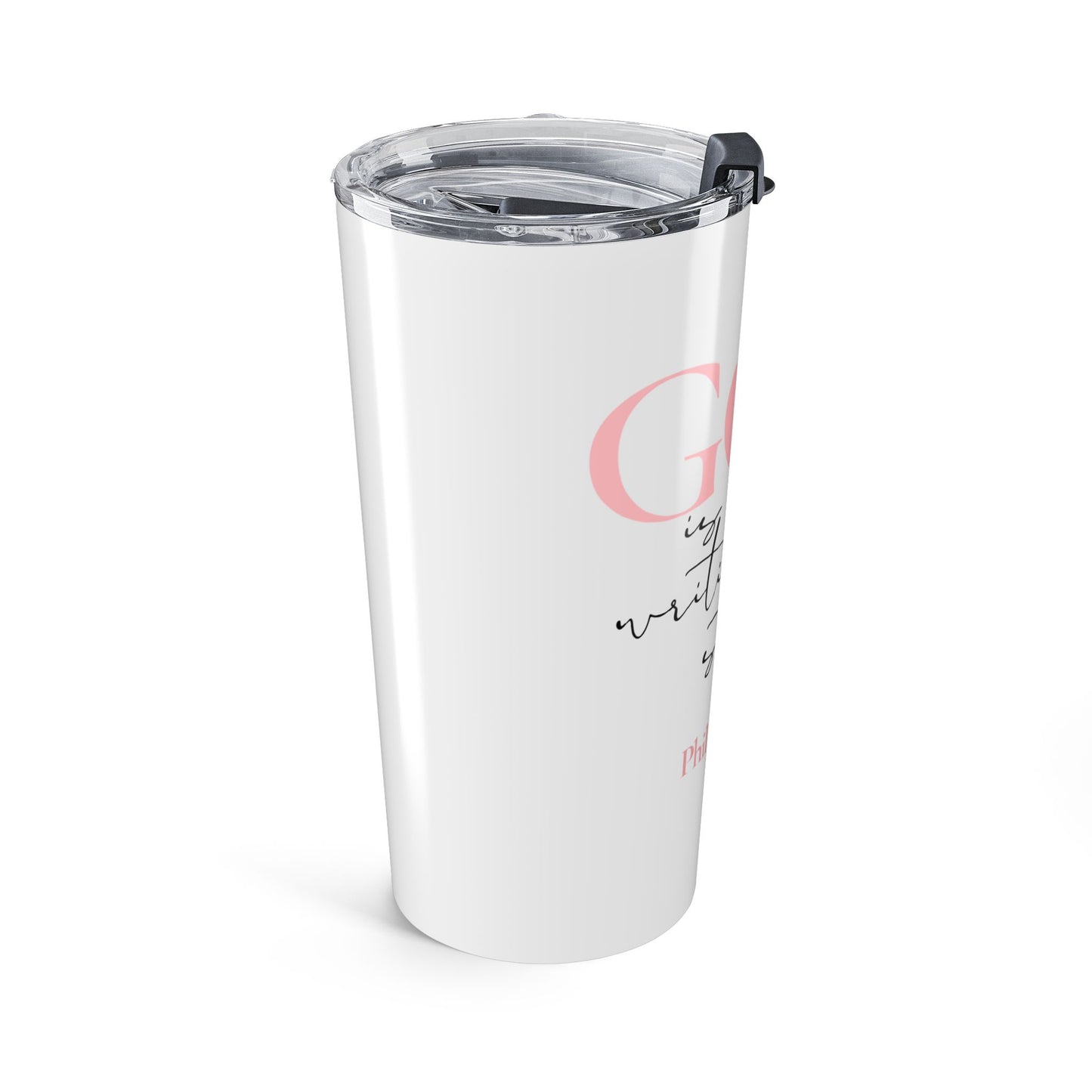 God Is Still Writing My Story 20 oz Tumbler
