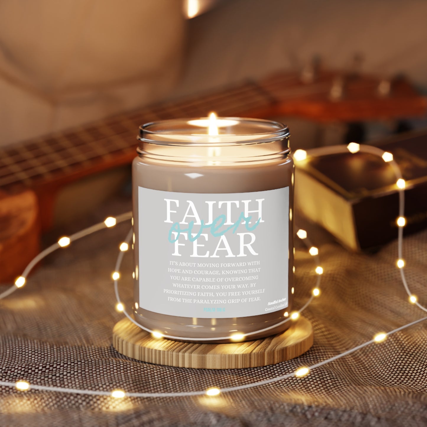 Faith Over Fear (Psalm 118:6) 9oz Scented Soy Candle