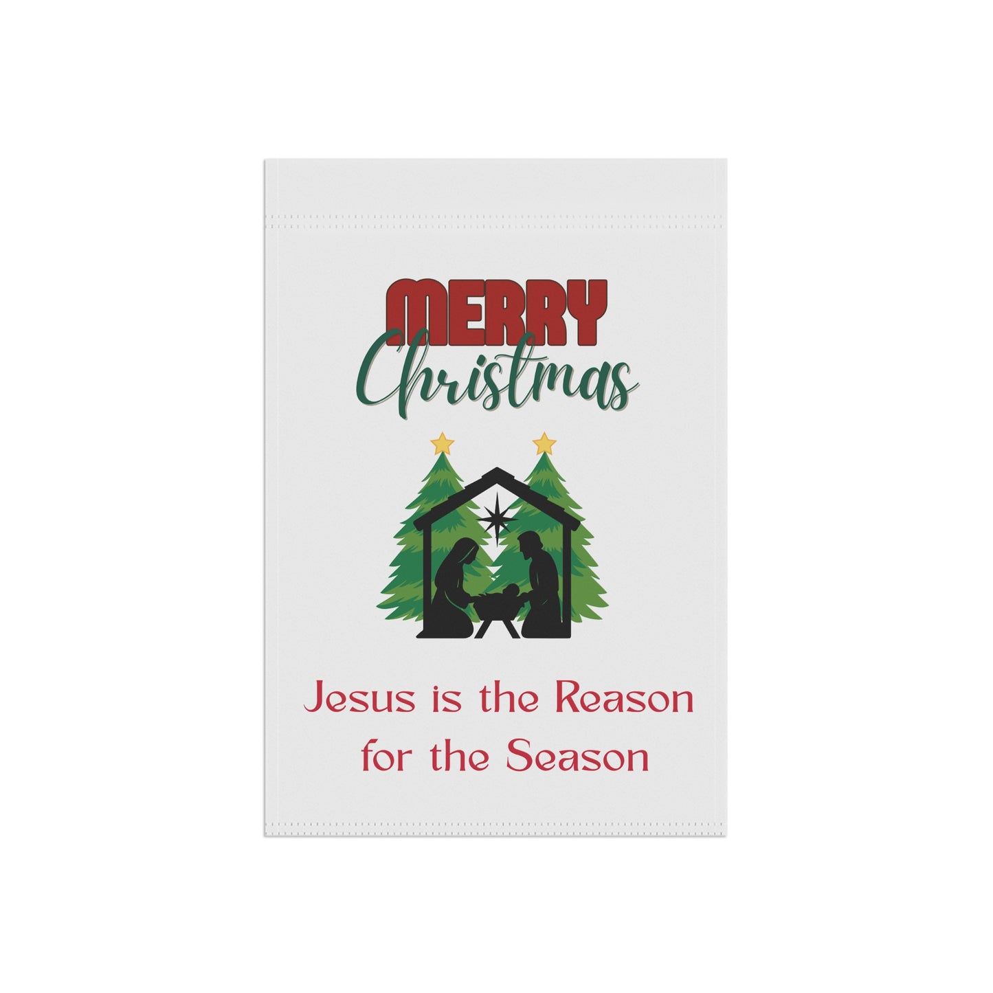 Merry Christmas Nativity Garden Flag — "Jesus is the Reason for the Season"