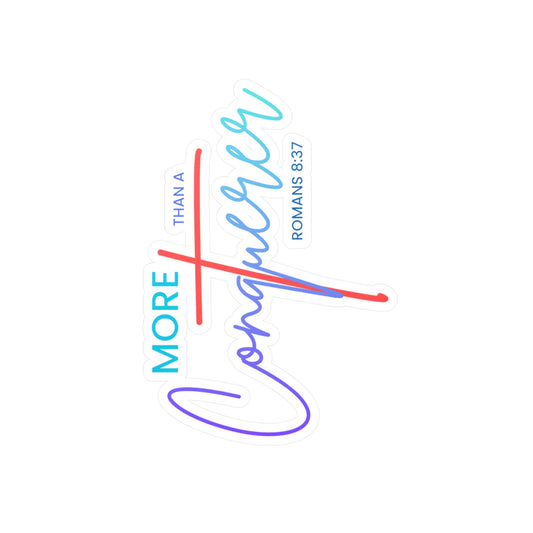 More Than A Conqueror (Romans 8:37)  Vinyl Sticker — Christian Decal