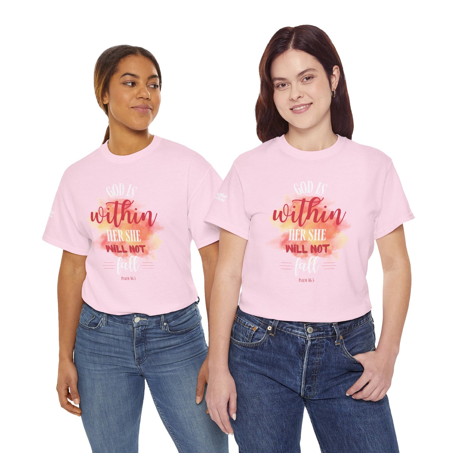 God Is Within Her; She Will Not Fall T-Shirt (Psalm 46:5) Christian Faith Tee
