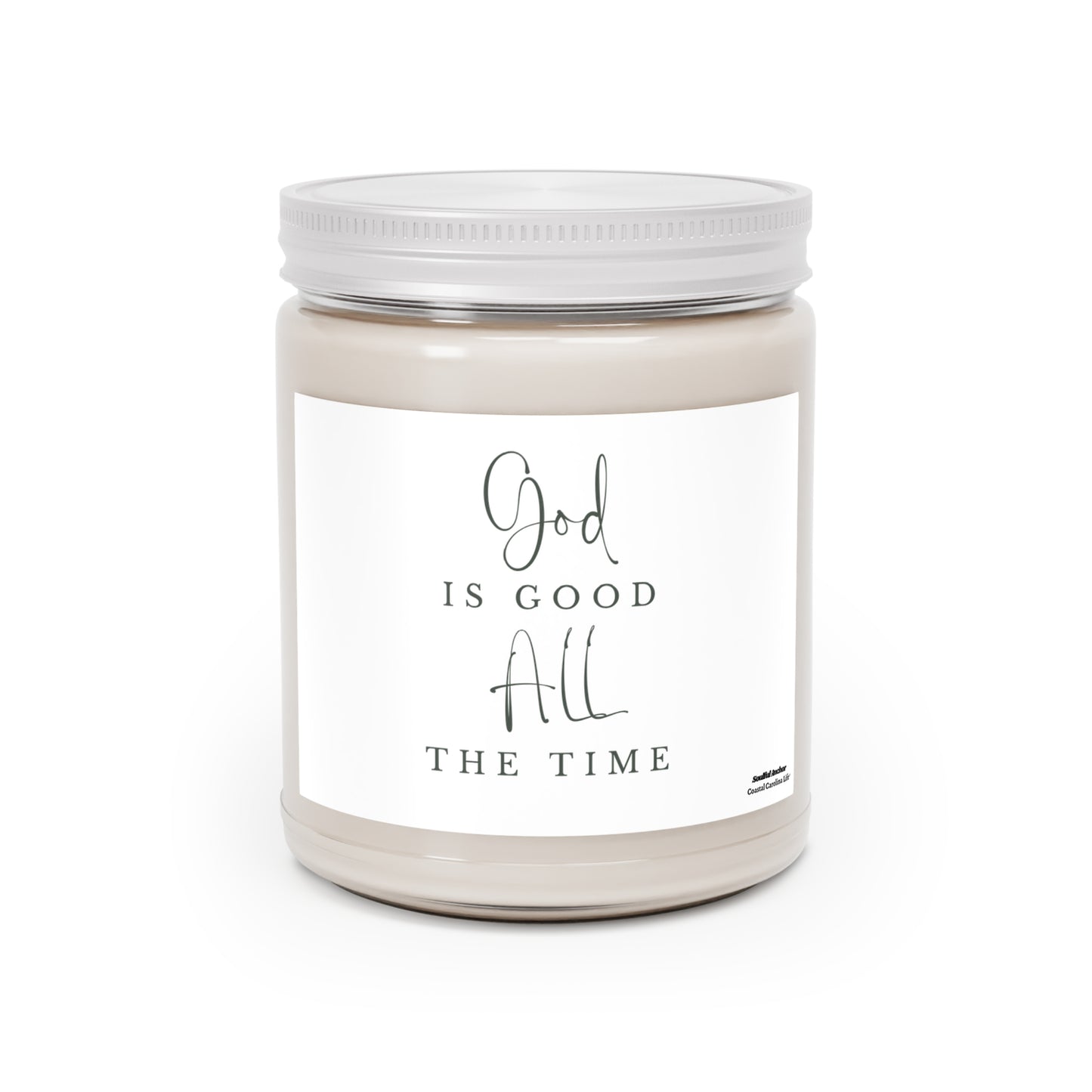 God Is Good All The Time Scented Soy Candle — 9oz Inspirational Jar Candle
