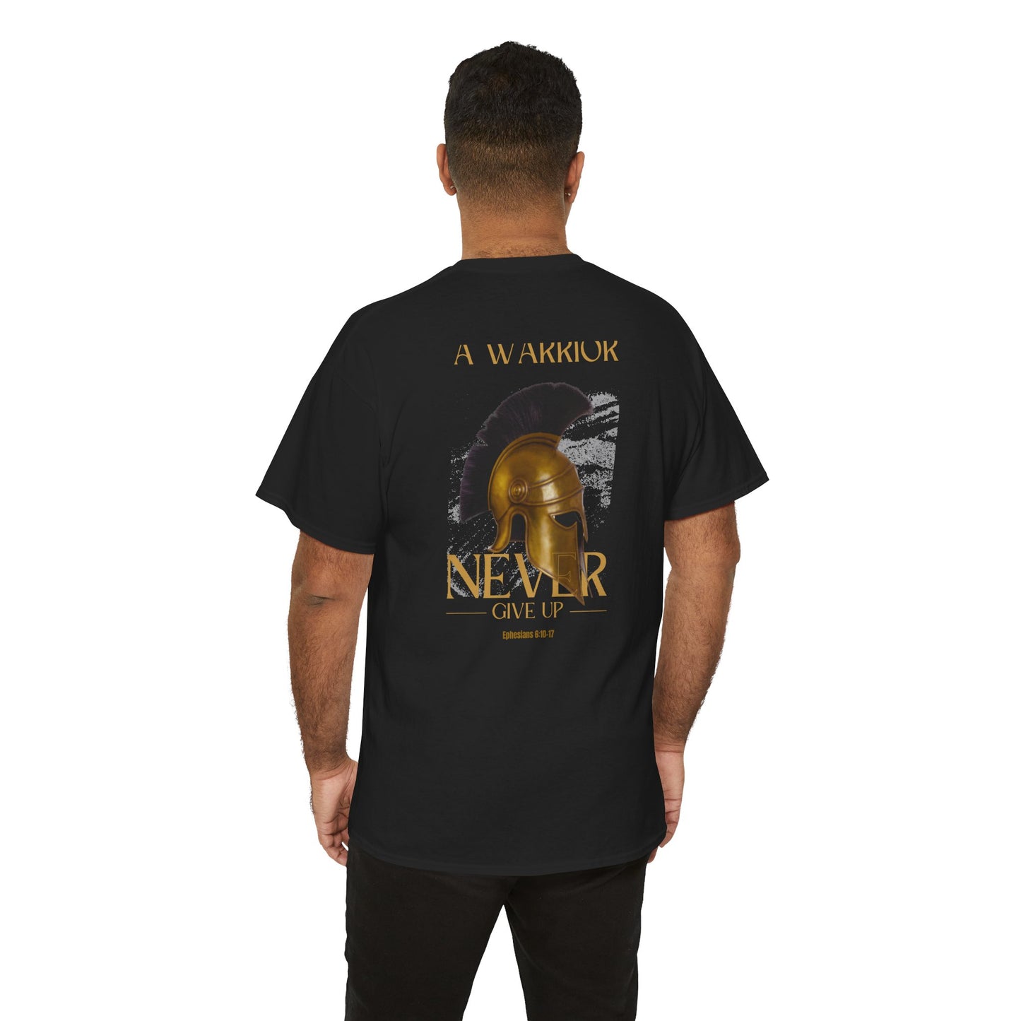 Christian Warrior Shirt – Never Give Up Ephesians 6 Bronze Helmet