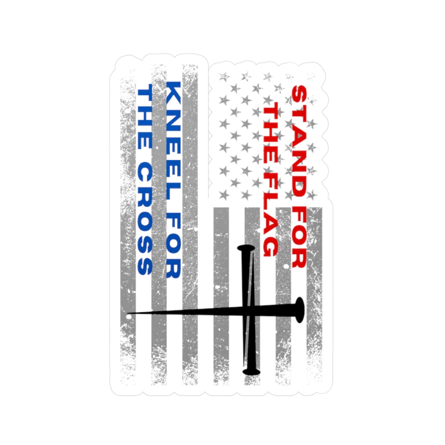 Stand for the Flag, Kneel for the Cross Vinyl Sticker - Christian Decal