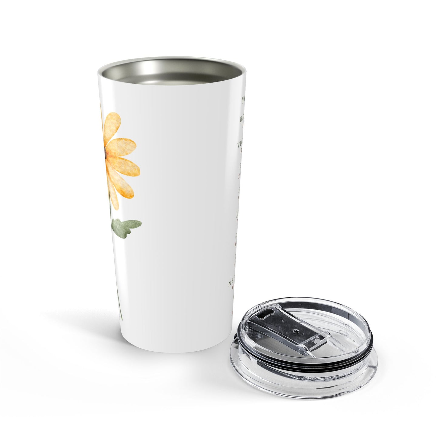 You Are 20 oz Tumbler