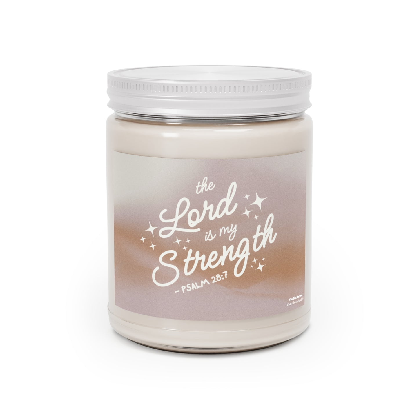 Inspirational Soy Candle 9oz — “The Lord is My Strength” Psalm 28:7 Scented Jar