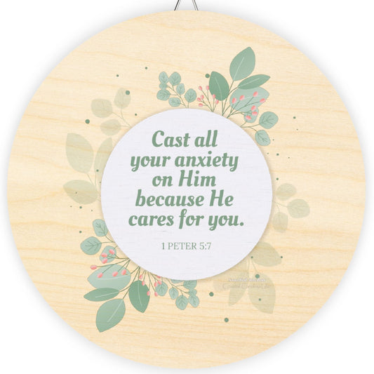 Bible Verse Wall Art – Calming 1 Peter 5:7 Round Wooden Sign