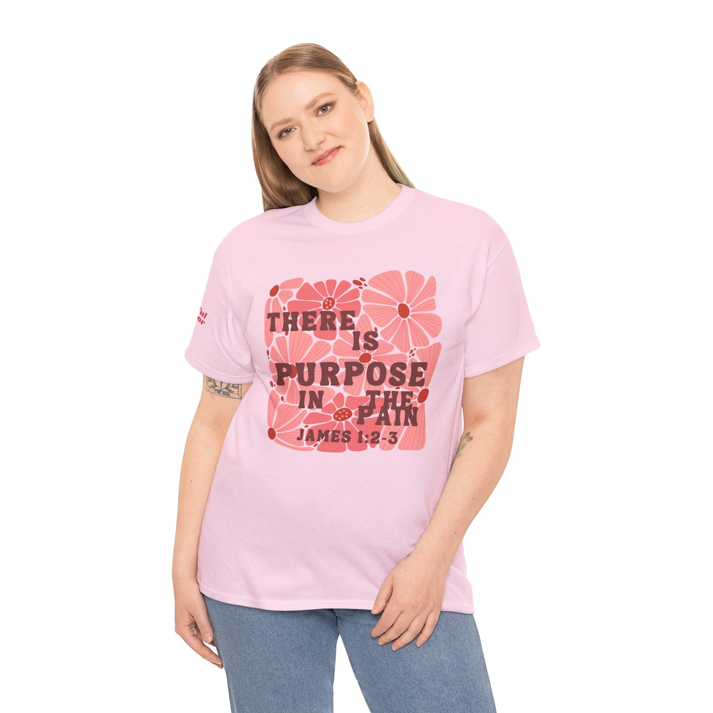 There Is Purpose In The Pain T-Shirt (James 1:2-3) Christian Faith Tee