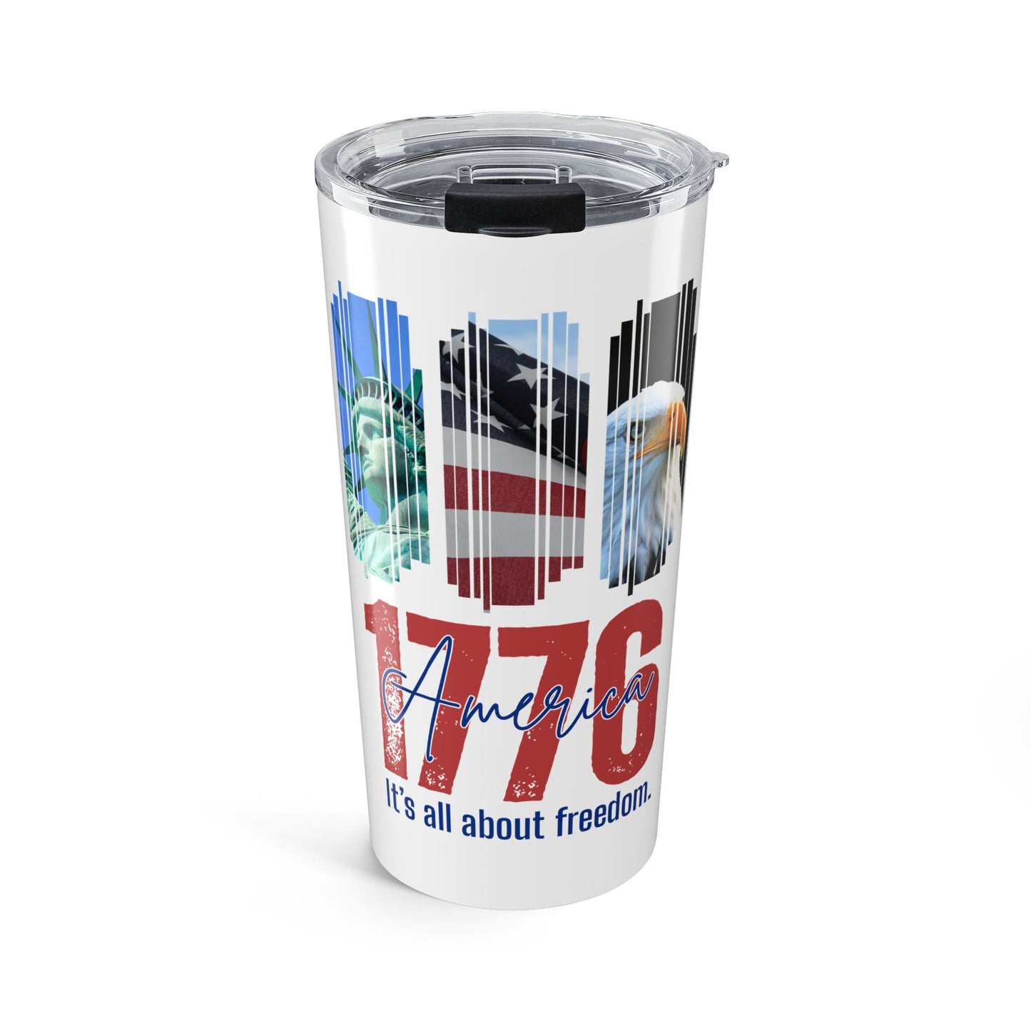 America 1776 - It's all about Freedom 20oz Tumbler