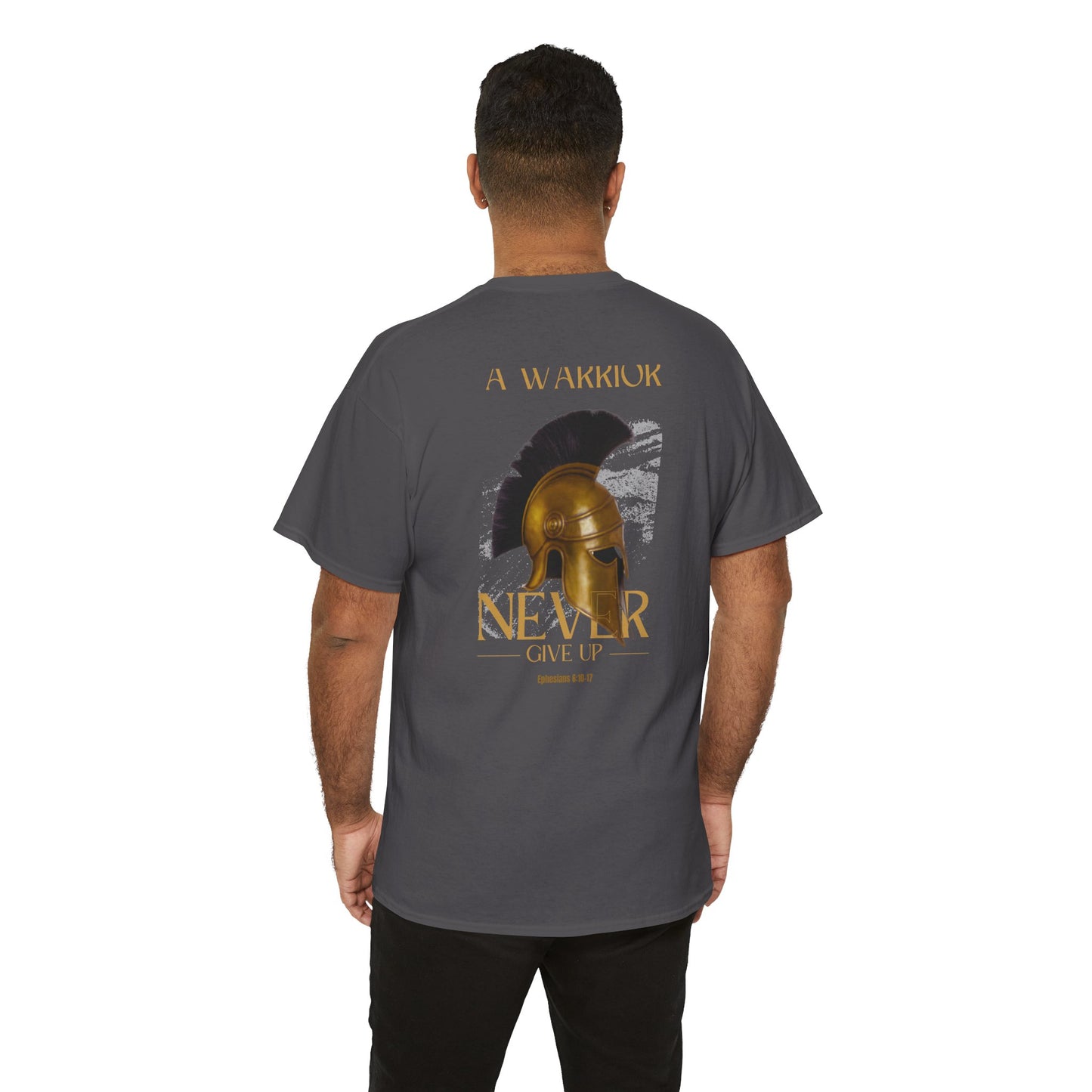 Christian Warrior Shirt – Never Give Up Ephesians 6 Bronze Helmet