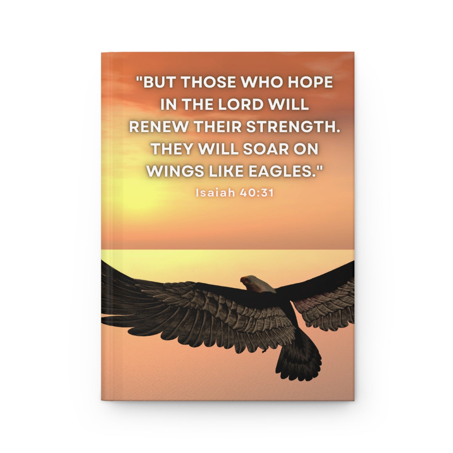 Christian Hardcover Journal – Isaiah 40:31 Scripture with 150 Lined Pages