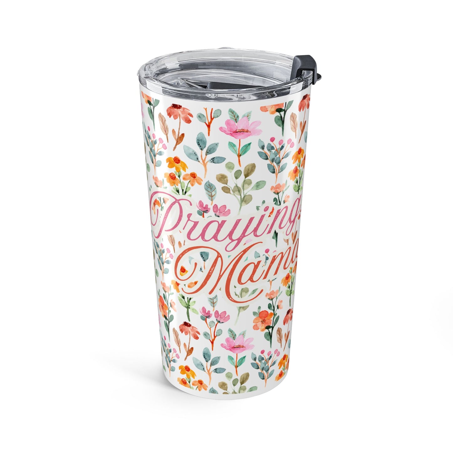 Praying Mama 20 oz Tumbler