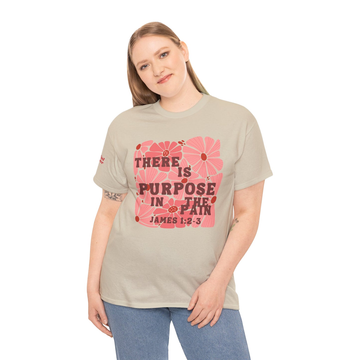 There Is Purpose In The Pain T-Shirt (James 1:2-3) Christian Faith Tee