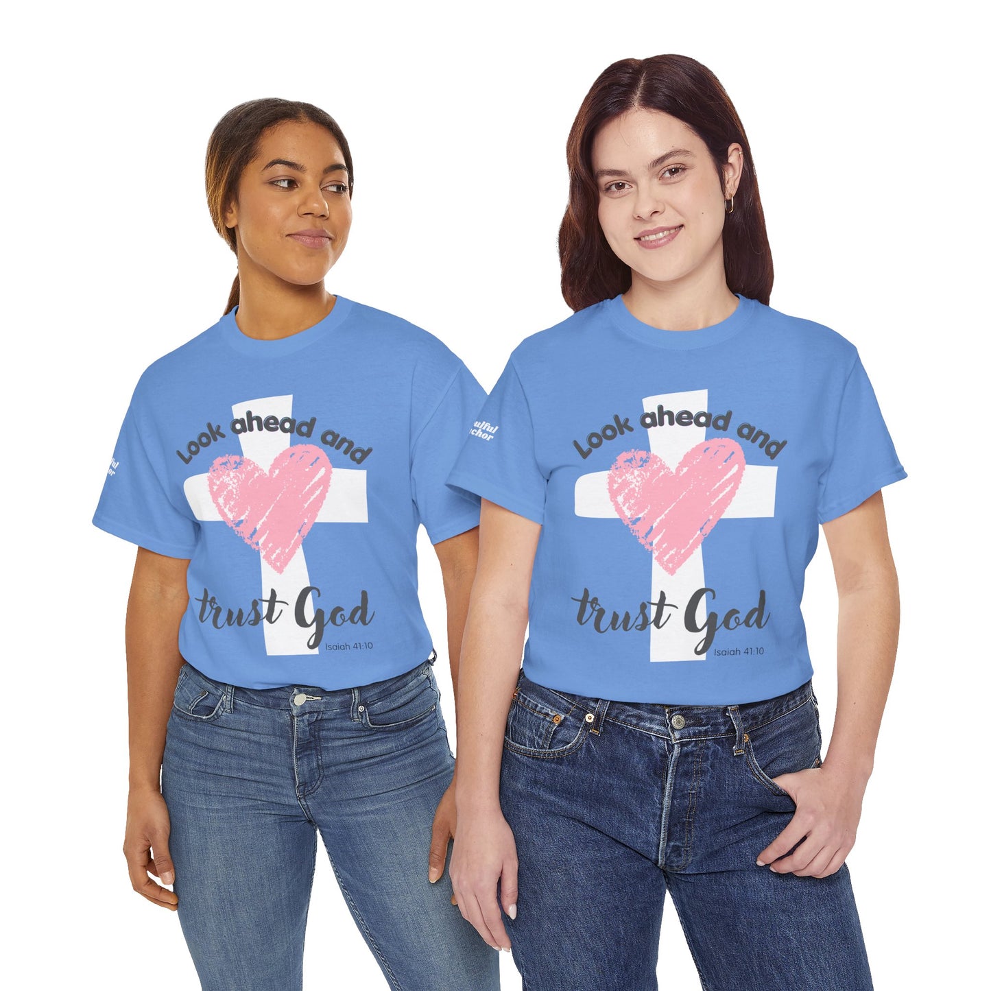 Look Ahead and Trust God / Look Back and Thank God T-Shirt (Isaiah 41:10 and Psalm 103:2) Christian Faith Tee