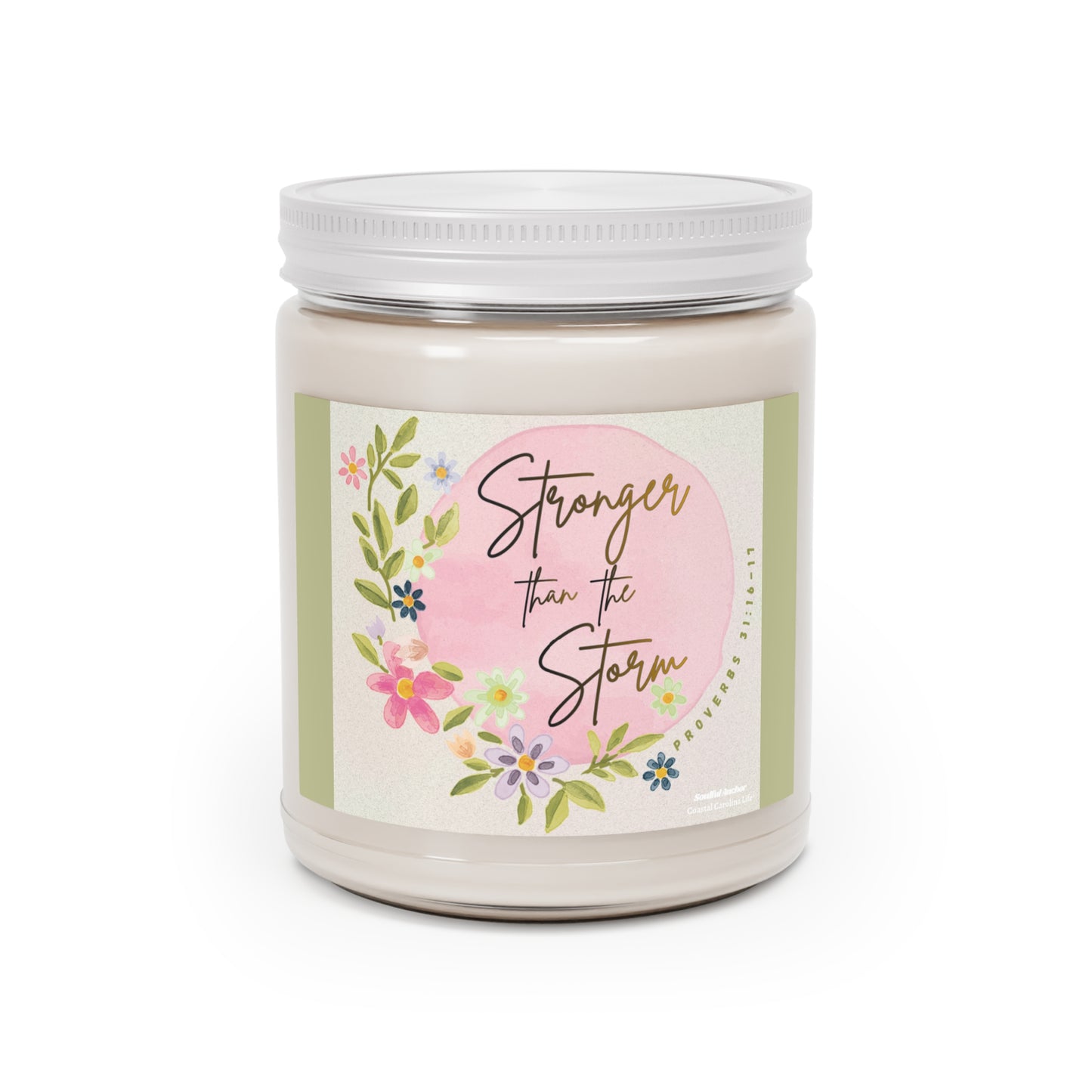 Stronger than the Storm (Proverbs 31:16-17) 9oz Scented Soy Candle