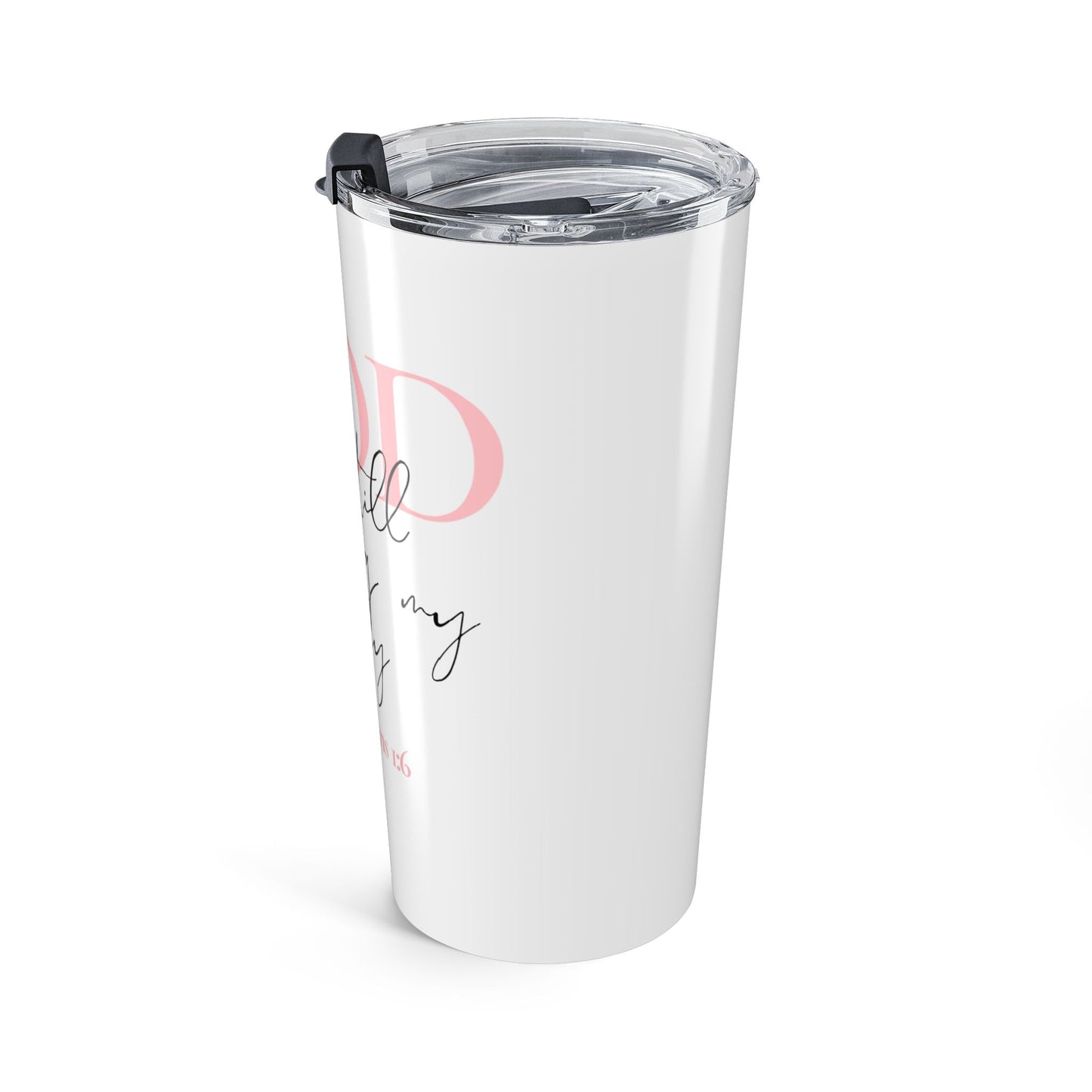God Is Still Writing My Story 20 oz Tumbler