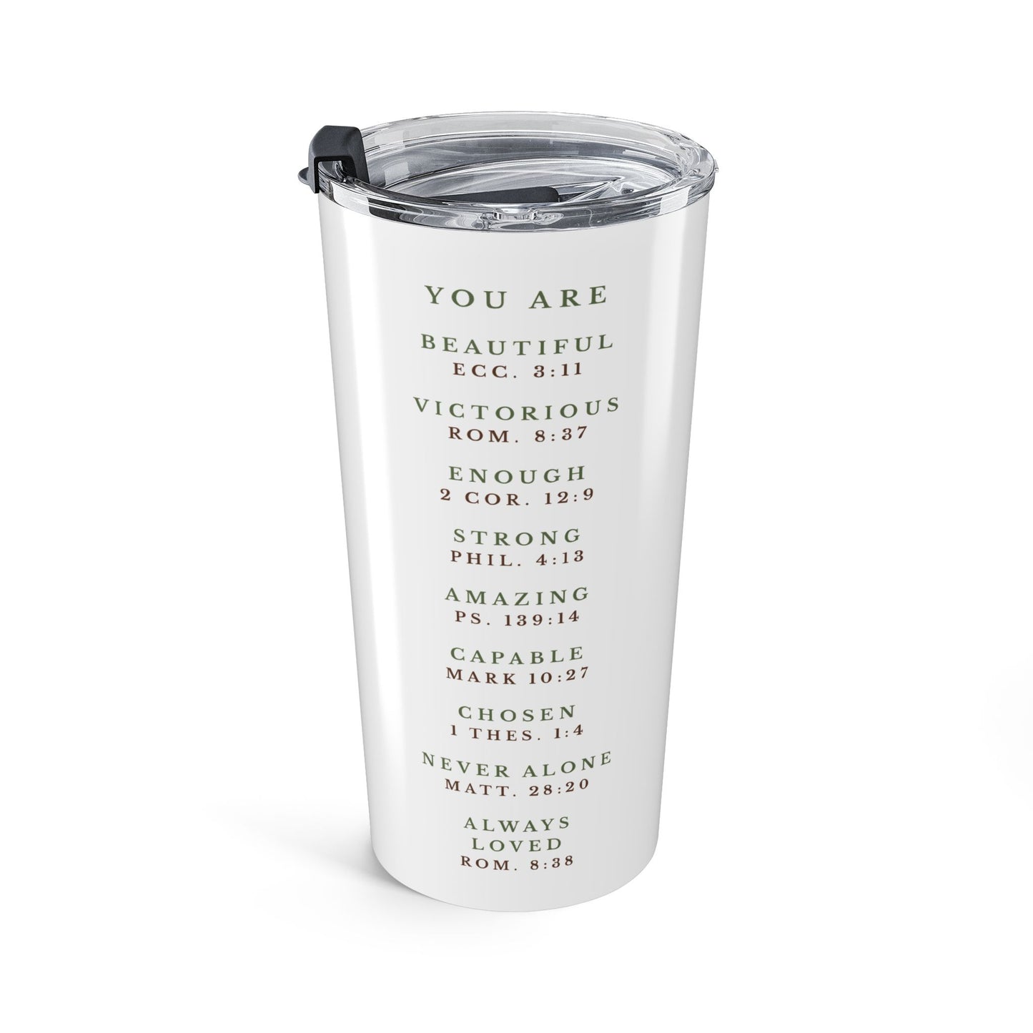 You Are 20 oz Tumbler
