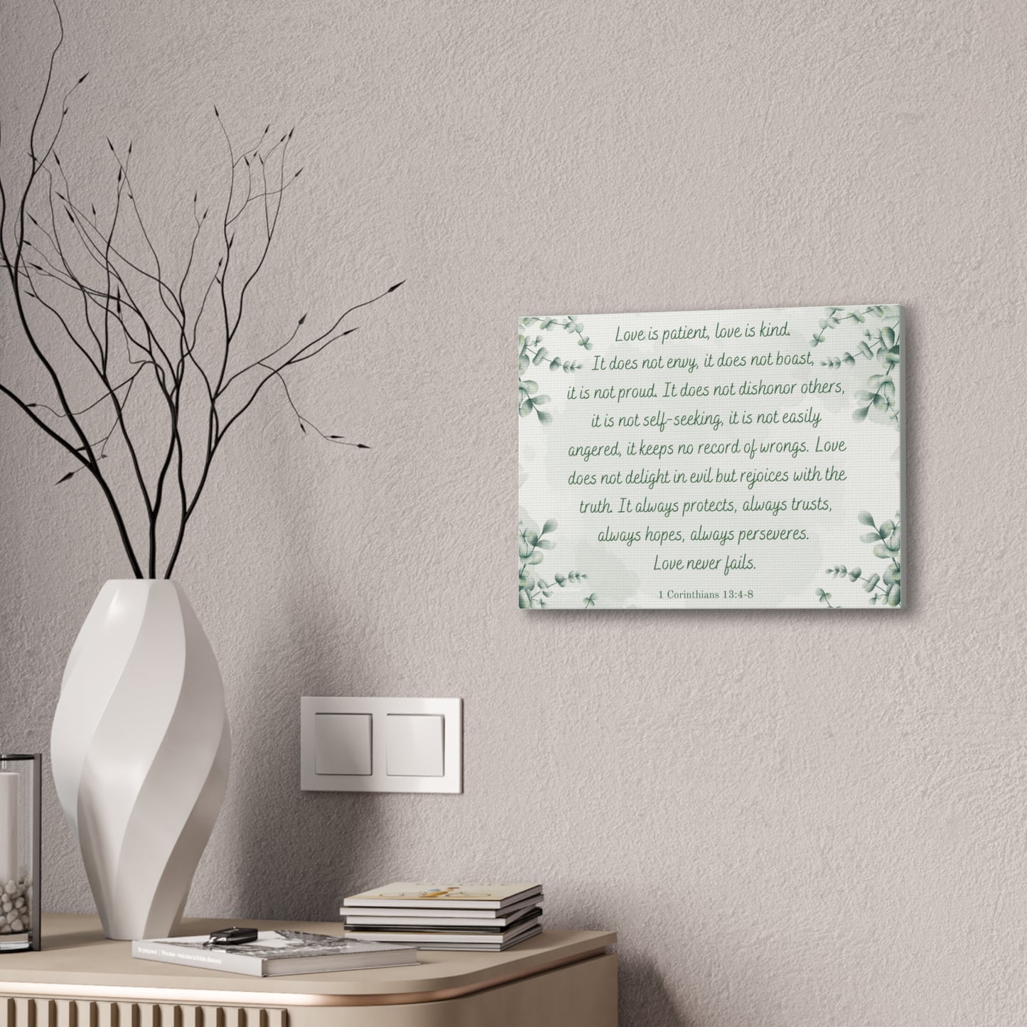 Love is Patient, Love is Kind (1 Corinthians 13:4-8) Canvas Wall Art