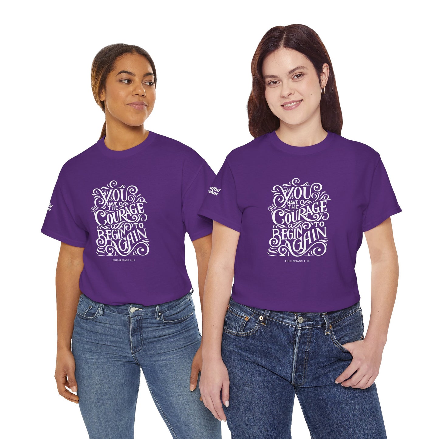Christian Inspirational Shirt – Courage to Begin Again Philippians 4:13