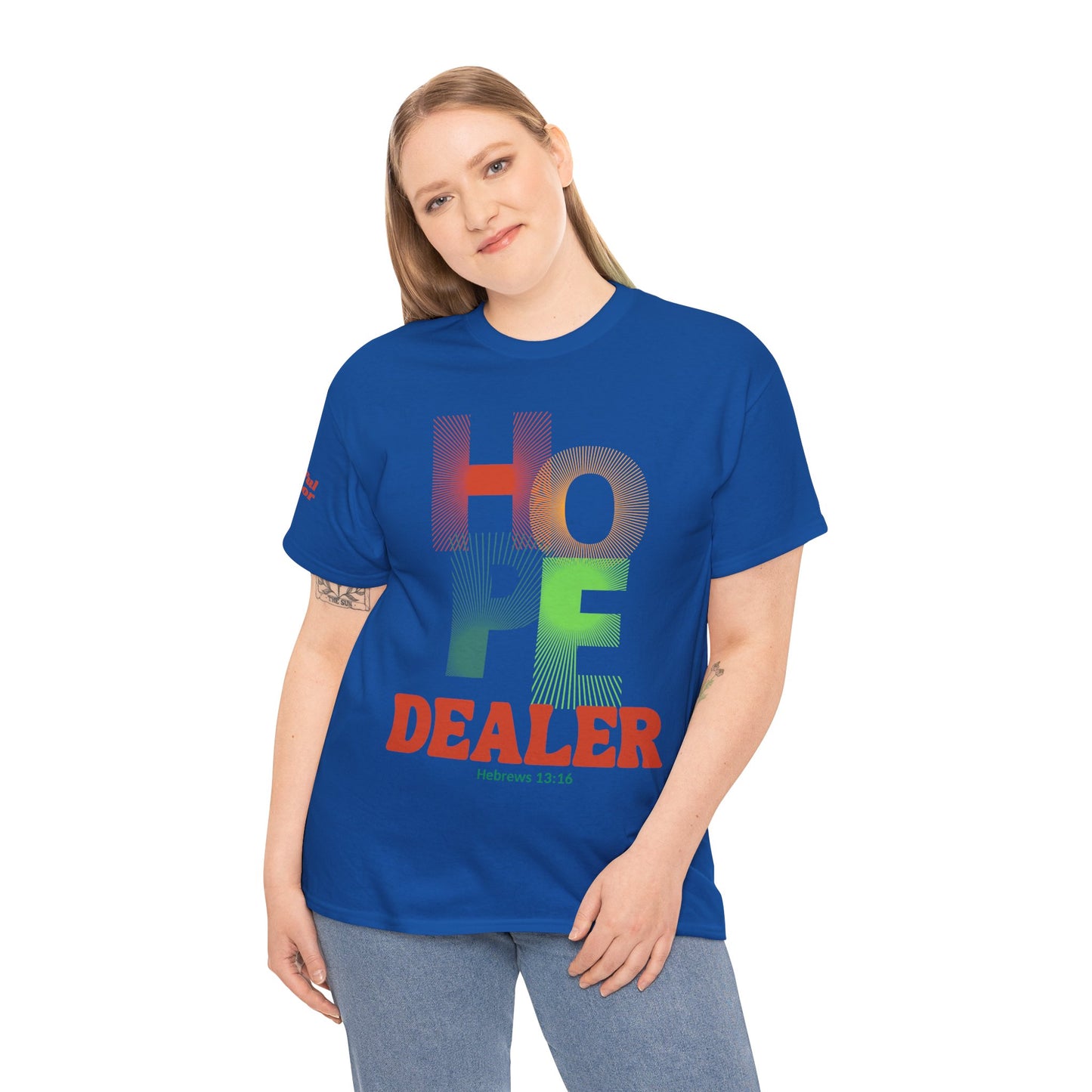 Hope Dealer T-Shirt (Hebrews 13:16) Christian Faith Tee