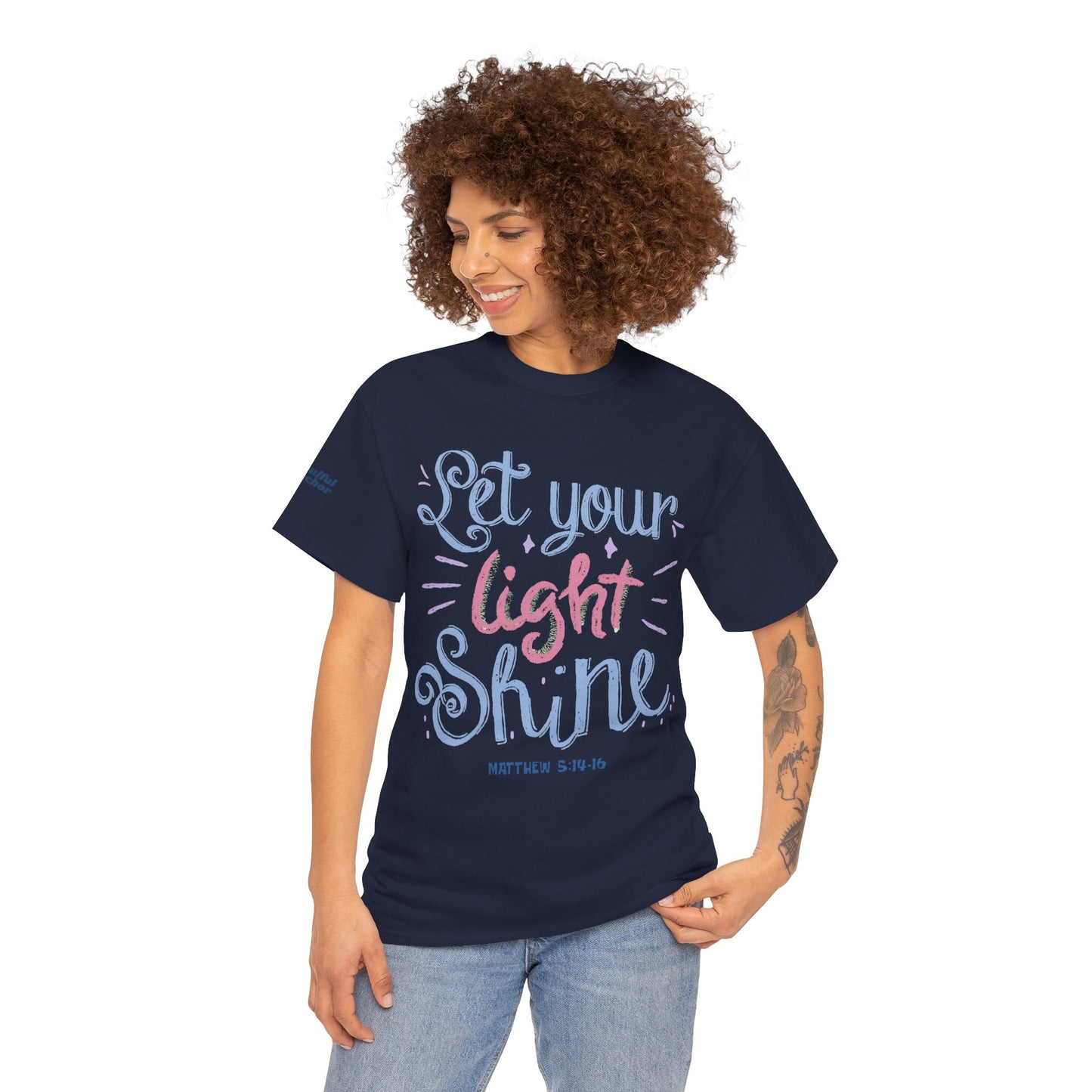 Let Your Light Shine T-Shirt (Matthew 5:14-16) — Christian Faith Tee