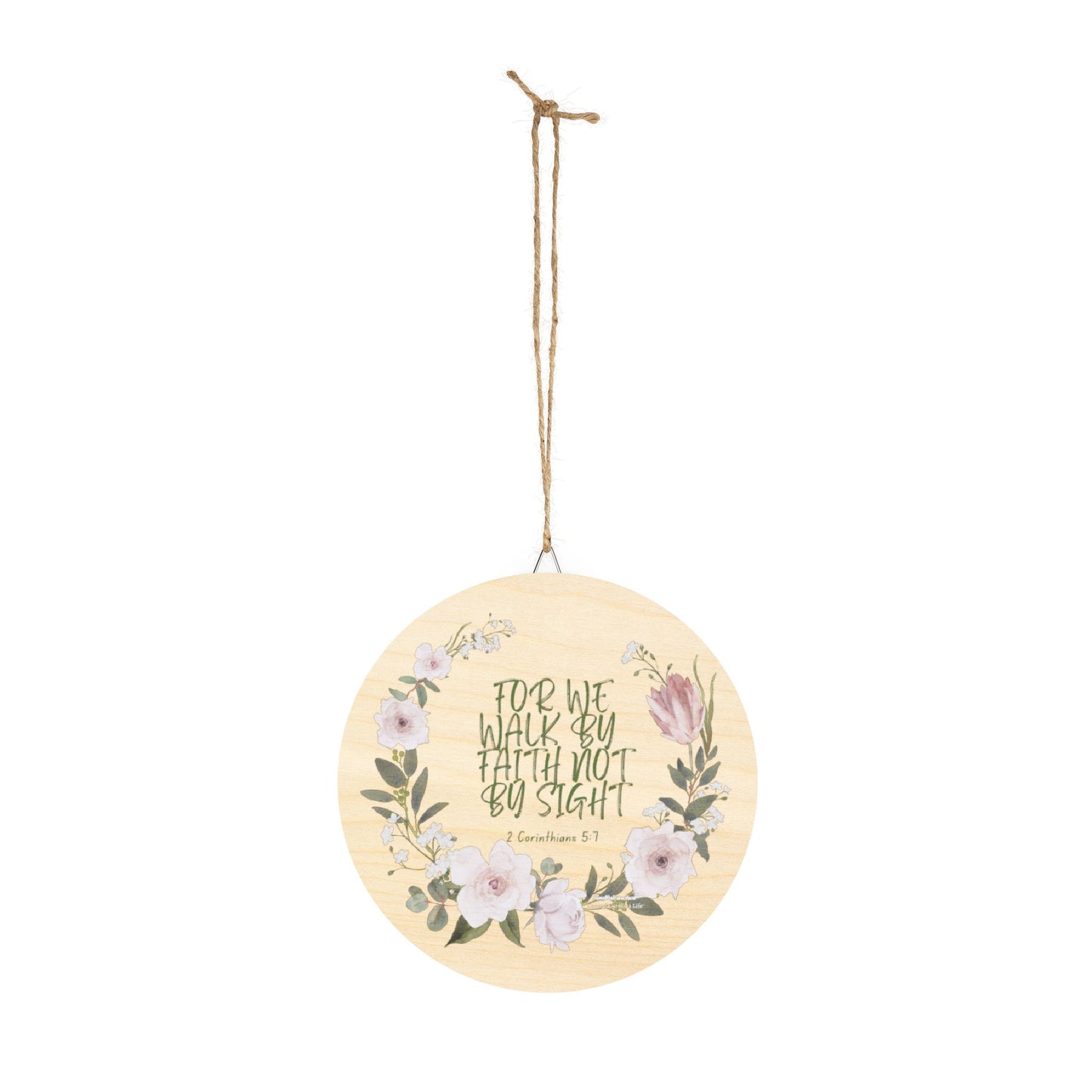 Round Floral Wood Sign – “For We Walk by Faith Not by Sight” Christian Wall Décor