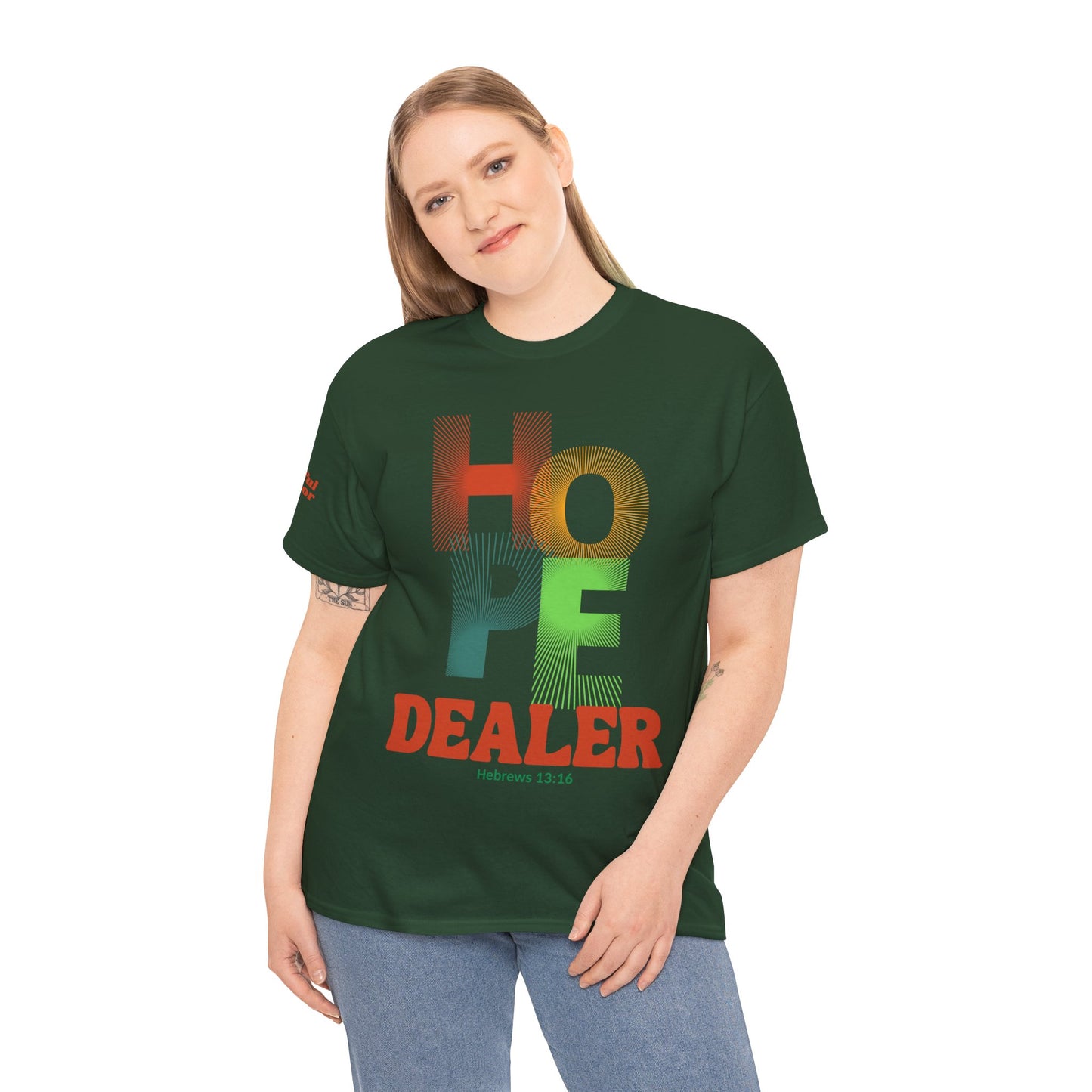 Hope Dealer T-Shirt (Hebrews 13:16) Christian Faith Tee