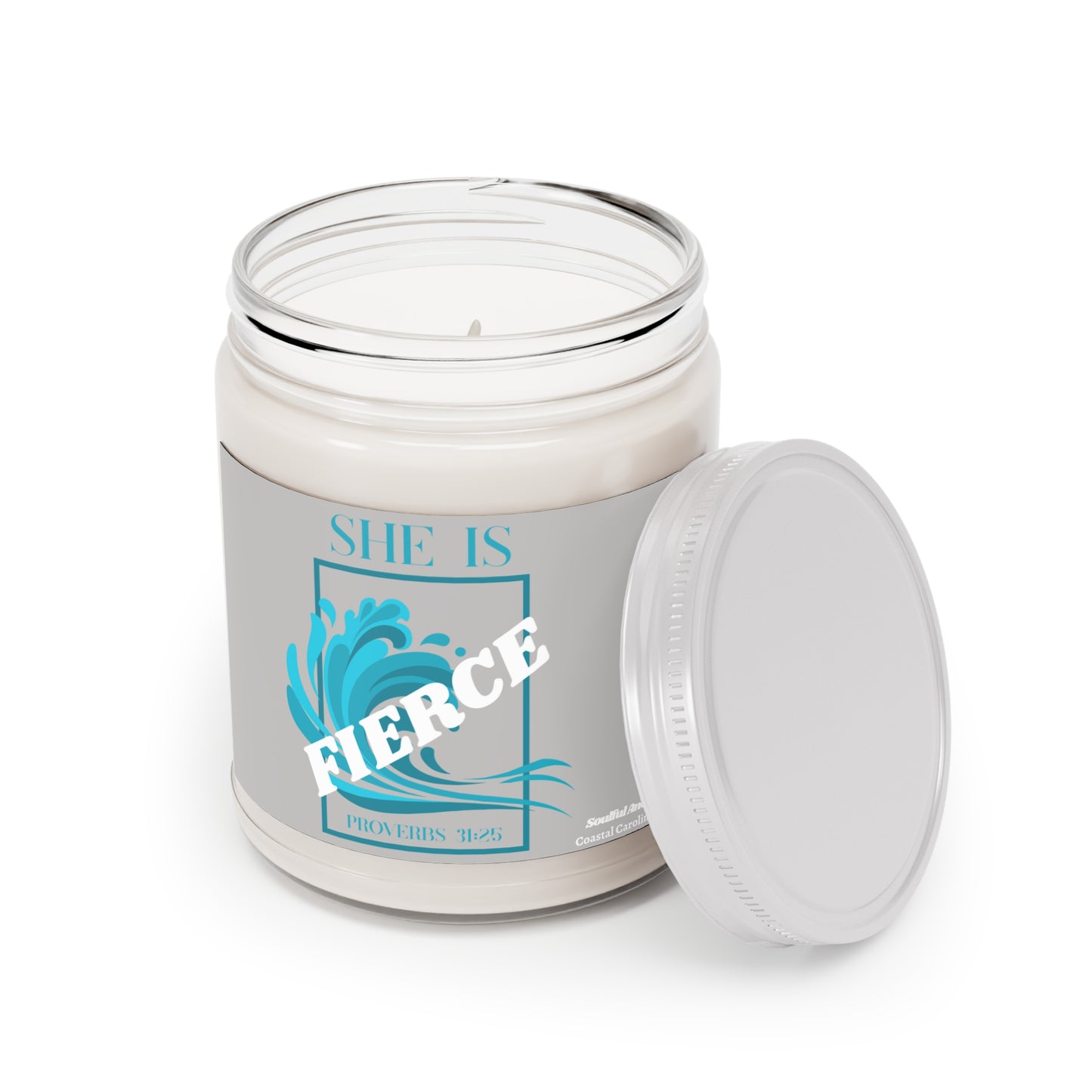 She Is Fierce (Proverbs 31:25) 9oz Scented Soy Candle