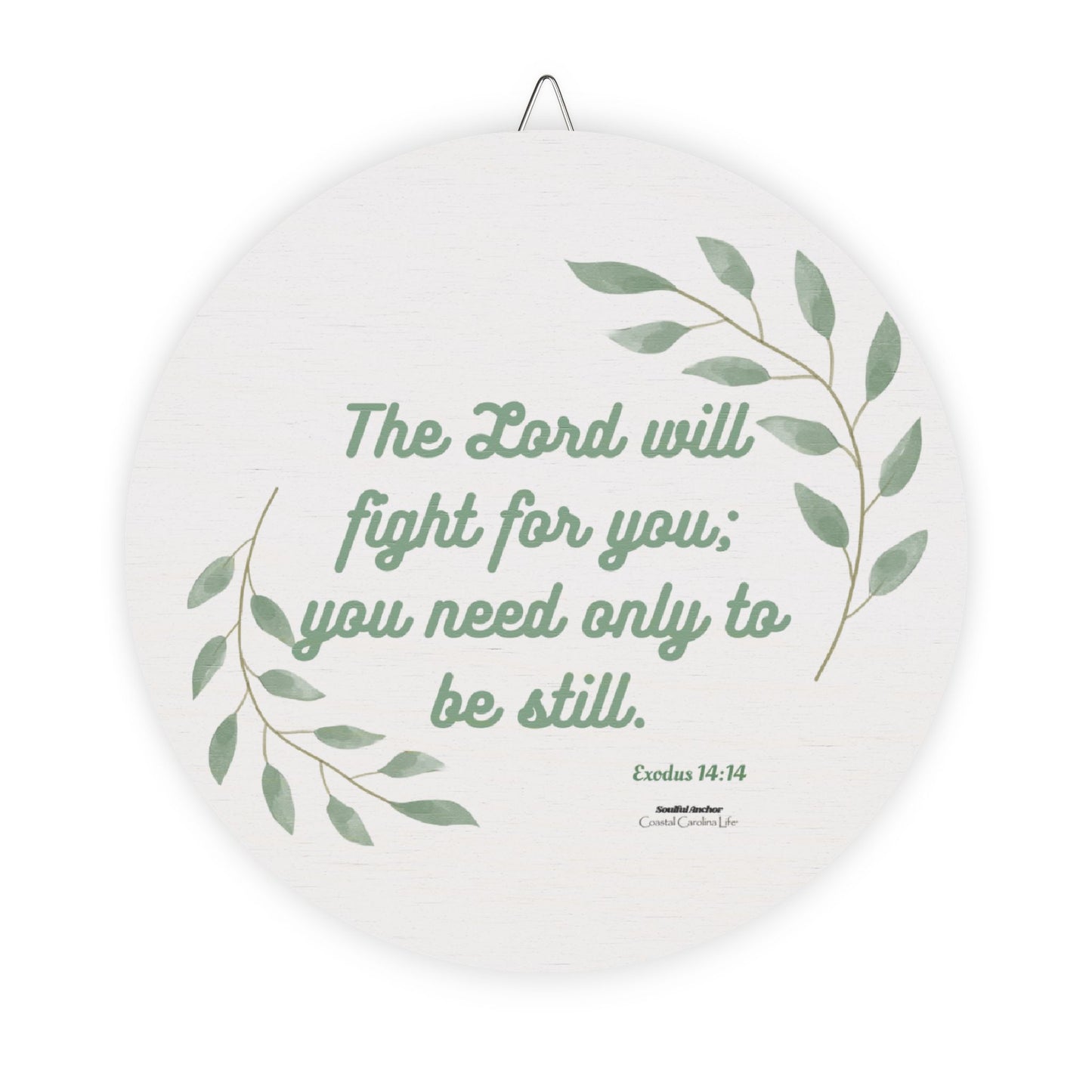The Lord Will Fight For You; You Need Only To Be Still (Exodus 14:14) Wooden Wall Decor