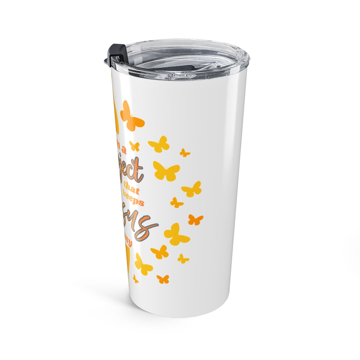 I'm a Project That Keeps Jesus Busy 20 oz Tumbler