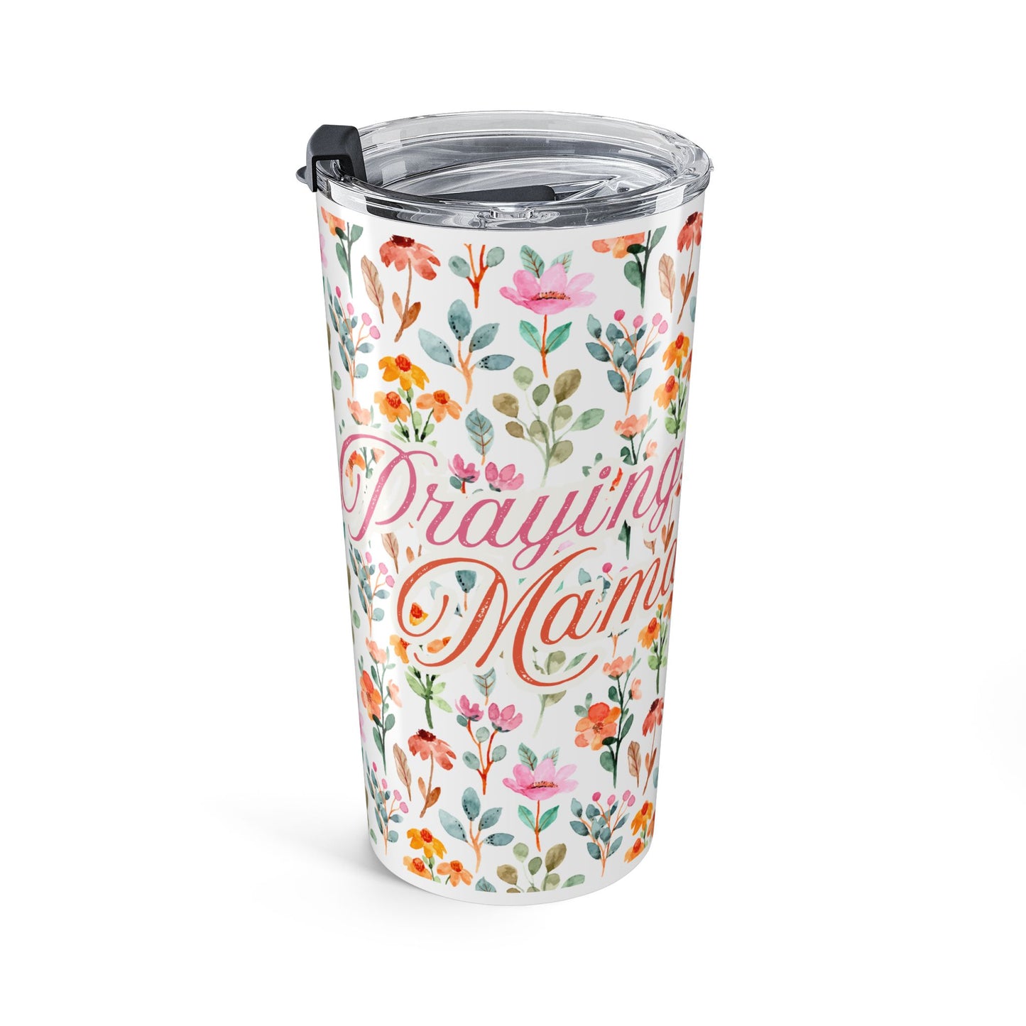 Praying Mama 20 oz Tumbler