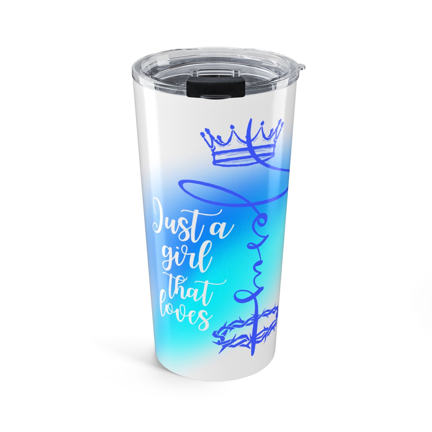 Just a Girl That Loves Jesus 20 oz Tumbler