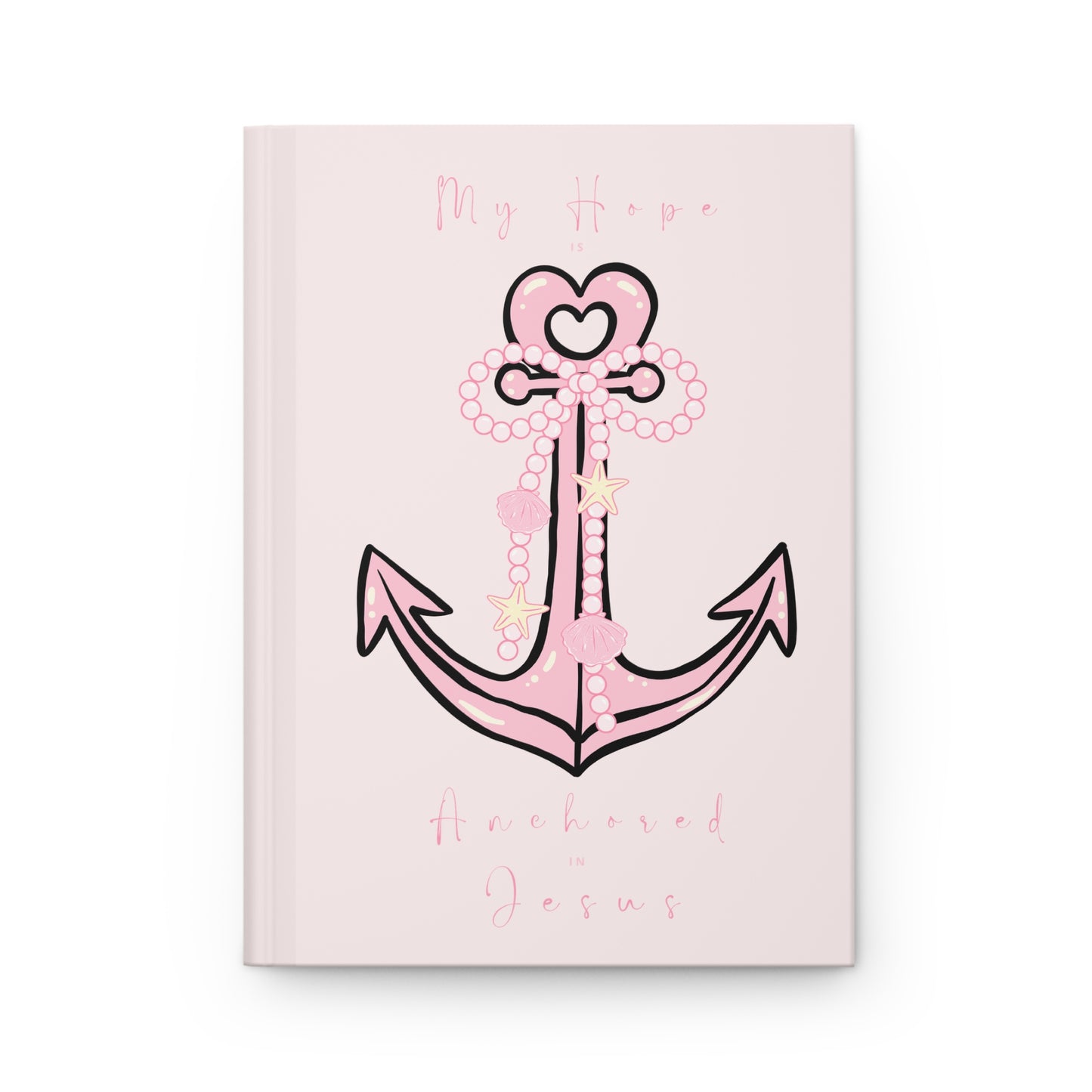 Christian Journal – Hardcover Hope Anchored in Jesus 150 Pages