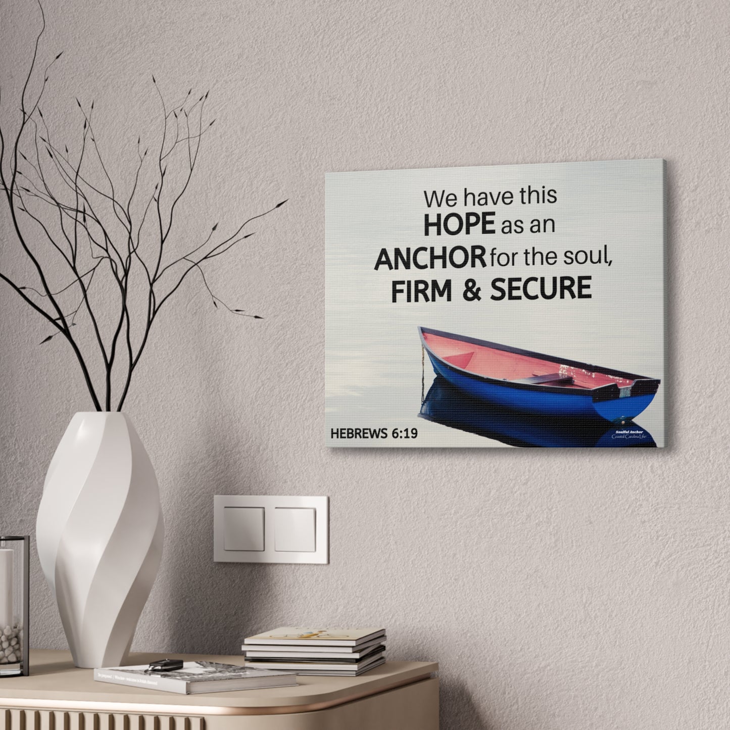 Hope as an Anchor (Hebrews 6:19) Inspirational Canvas Wall Art