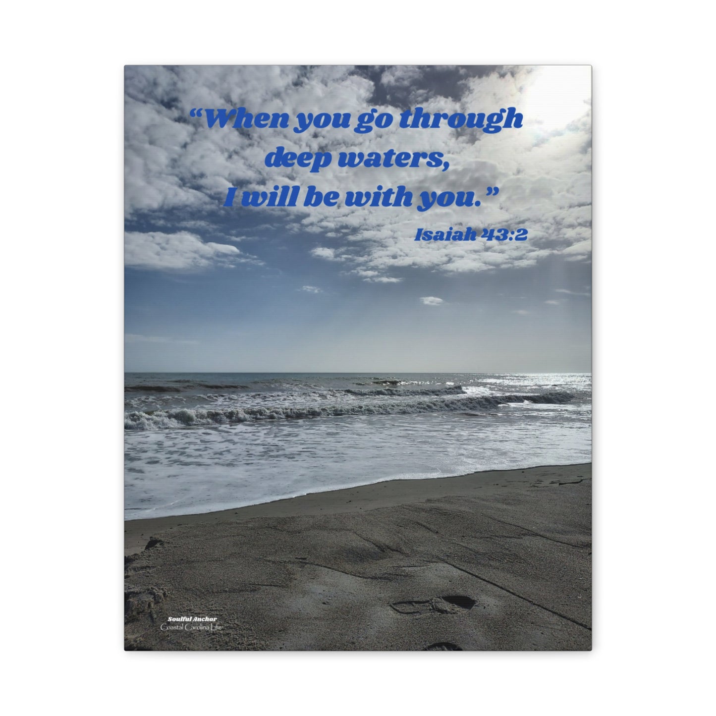 When You Go Through Deep Waters, I Will Be with You (Isaiah 43:2) Canvas Wall Art
