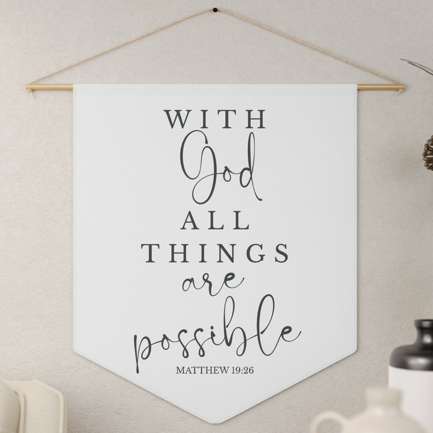Inspirational Pennant Banner — "With God All Things Are Possible" Matthew 19:26