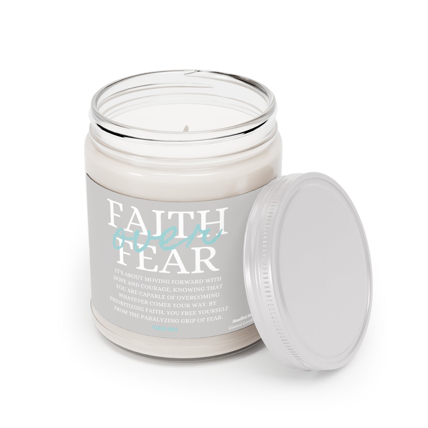 Faith Over Fear (Psalm 118:6) 9oz Scented Soy Candle