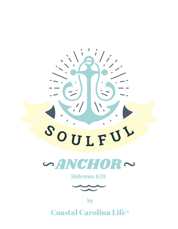 Soulful Anchor by Coastal Carolina Life