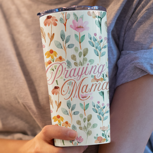 Praying Mama Tumbler – 20oz Stainless Steel Faithbased Gift